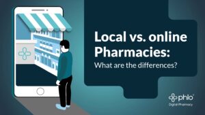 Online Pharmacy vs. Local Pharmacy