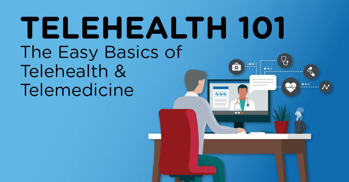 Telehealth 101